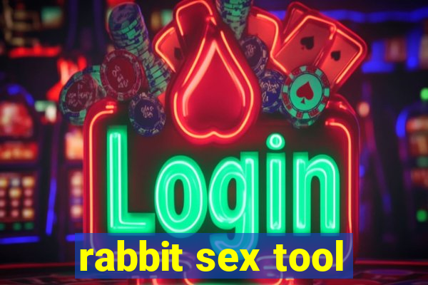 rabbit sex tool