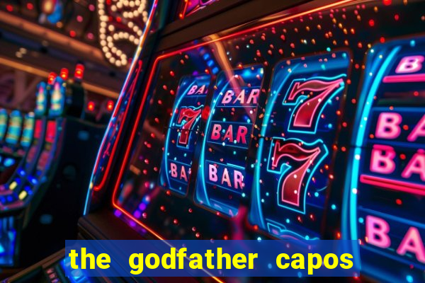 the godfather capos foes slot