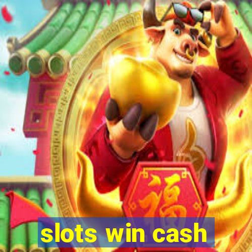 slots win cash