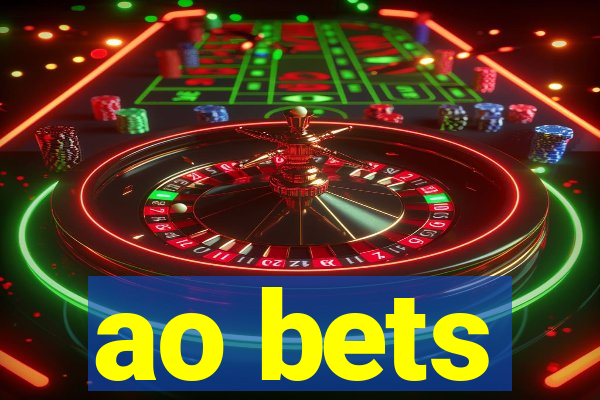 ao bets