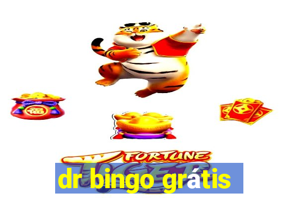 dr bingo grátis