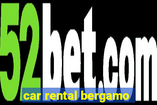 car rental bergamo