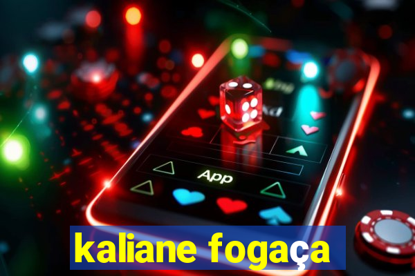 kaliane fogaça