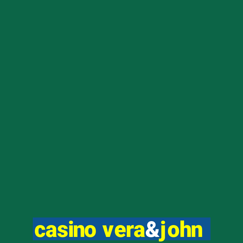 casino vera&john