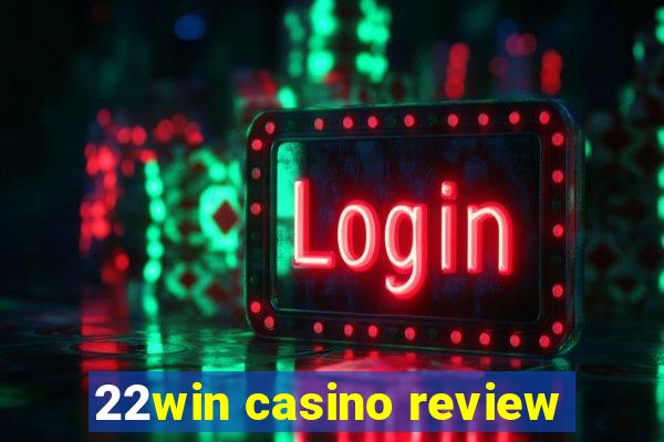 22win casino review