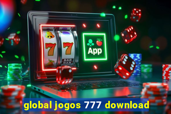 global jogos 777 download