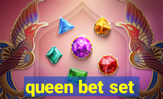 queen bet set