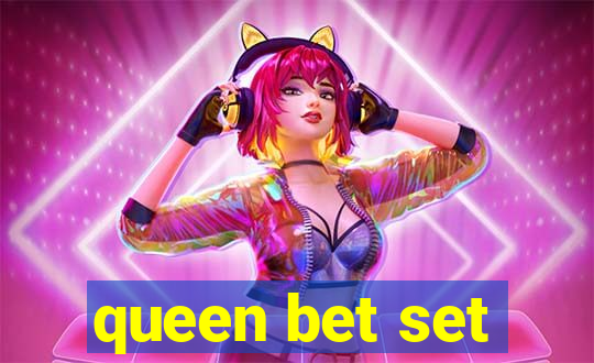 queen bet set