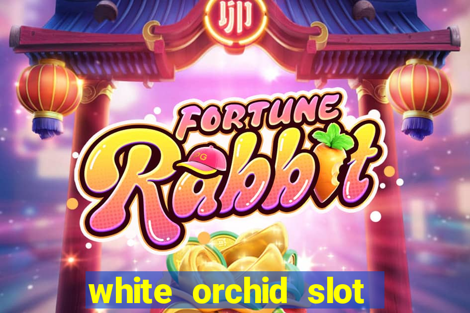 white orchid slot machine free