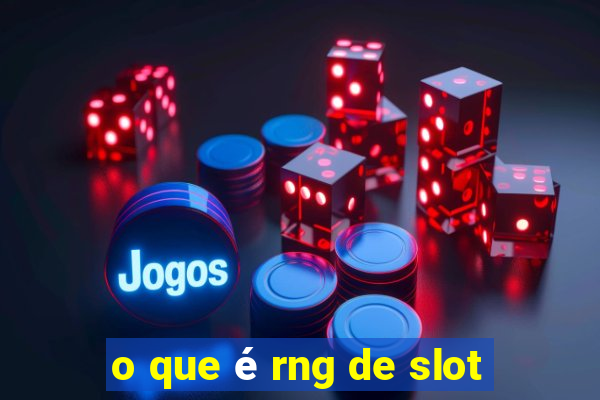 o que é rng de slot