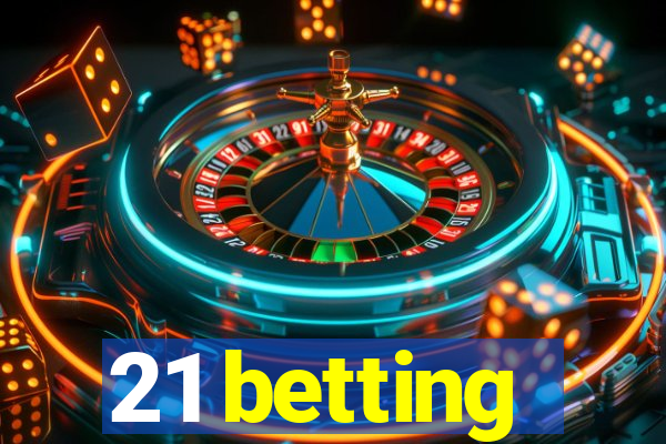 21 betting