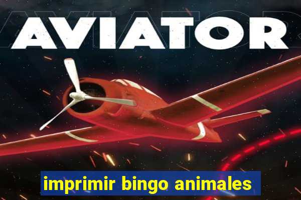 imprimir bingo animales