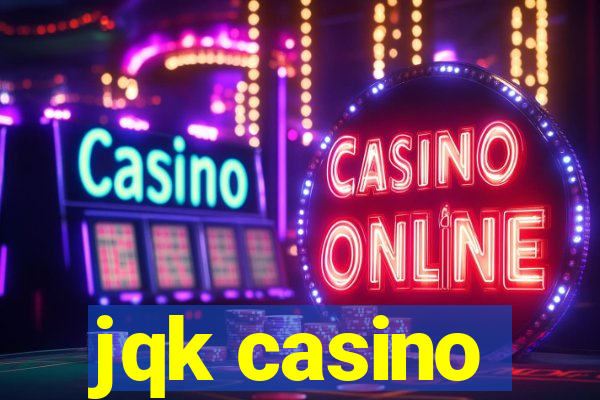 jqk casino