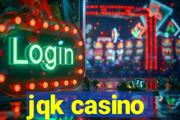 jqk casino