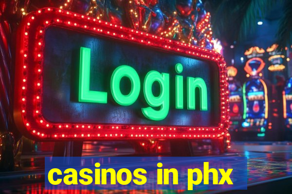 casinos in phx