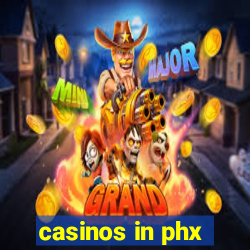 casinos in phx