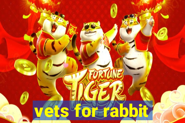 vets for rabbit