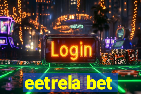 eetrela bet