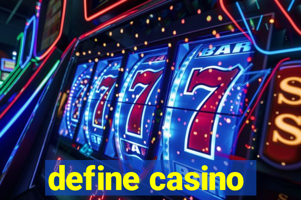 define casino