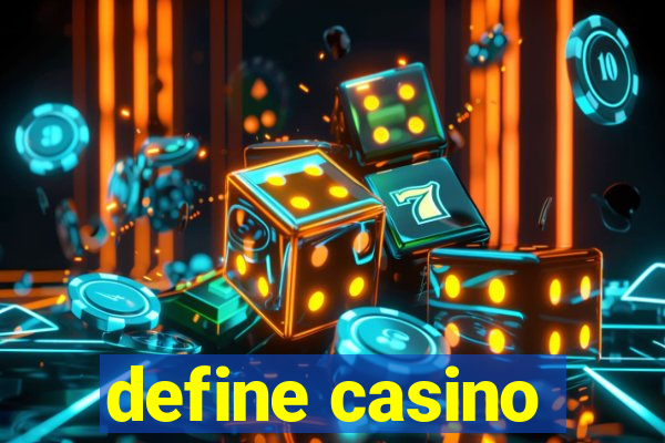 define casino