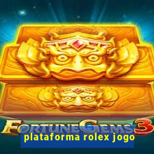 plataforma rolex jogo