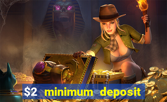 $2 minimum deposit casino australia