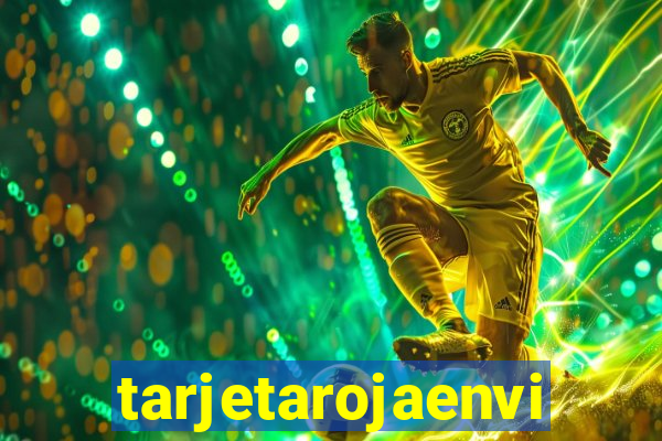 tarjetarojaenvivo