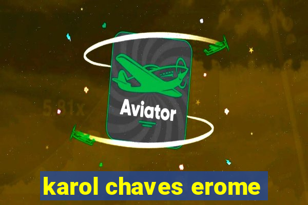 karol chaves erome