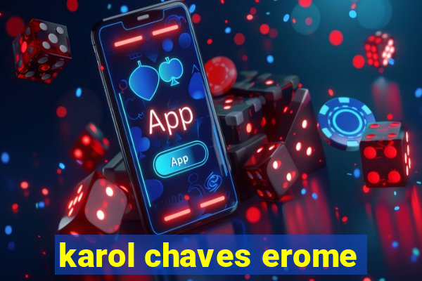 karol chaves erome