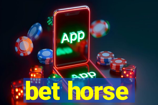 bet horse