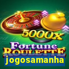 jogosamanha