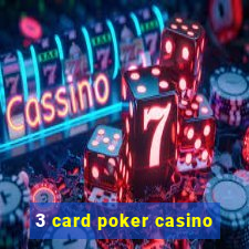 3 card poker casino