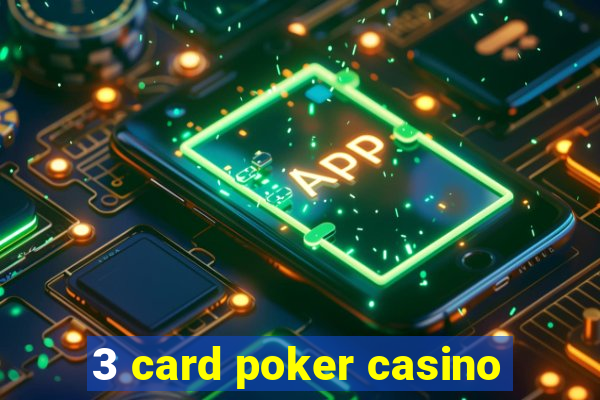 3 card poker casino