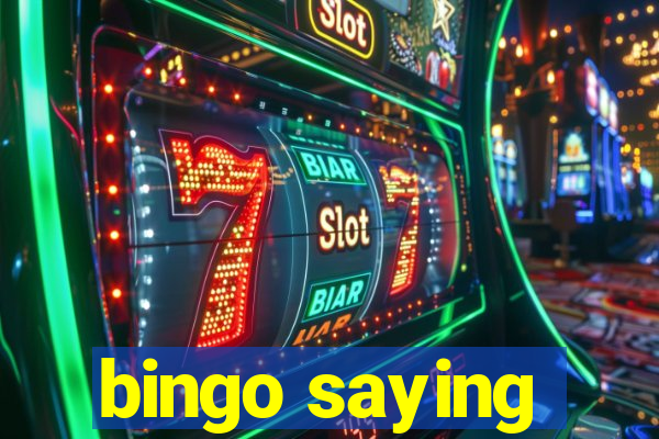 bingo saying