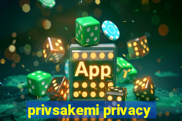 privsakemi privacy