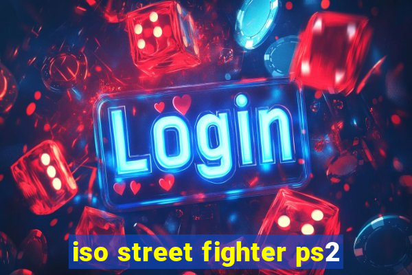 iso street fighter ps2