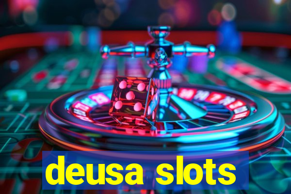 deusa slots