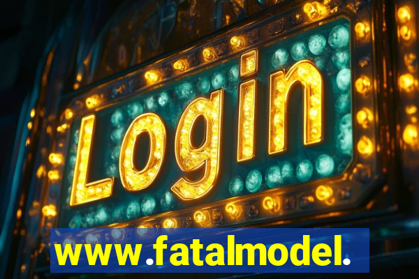 www.fatalmodel.cok