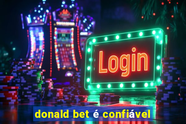 donald bet é confiável