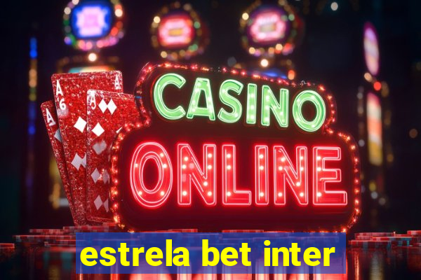 estrela bet inter