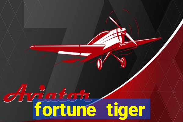 fortune tiger deposito minimo 5 reais