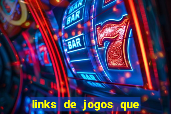 links de jogos que ganha dinheiro