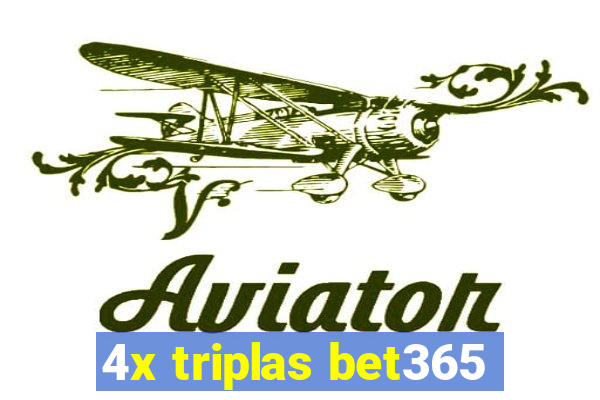 4x triplas bet365