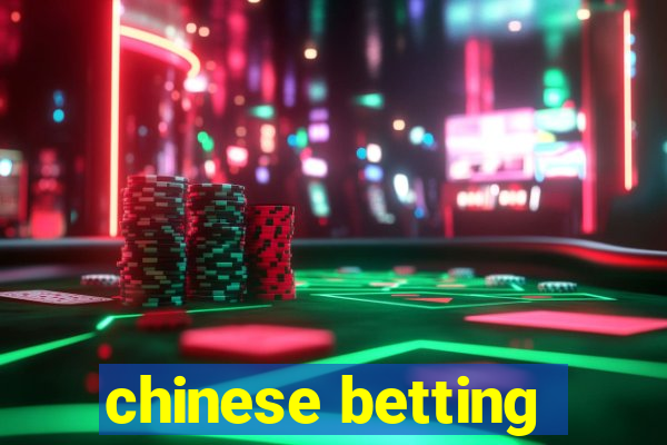 chinese betting