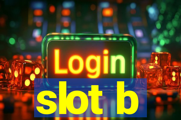 slot b