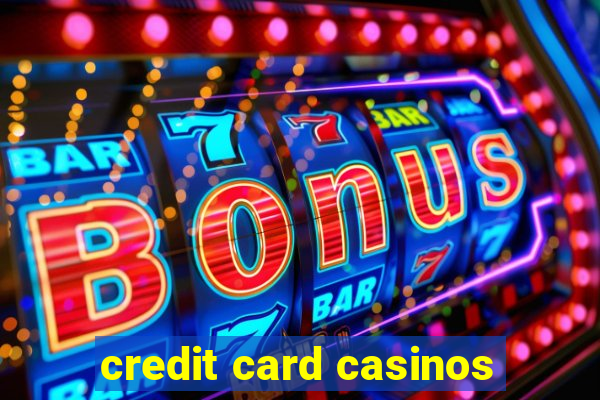 credit card casinos