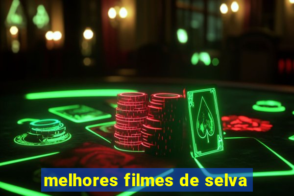 melhores filmes de selva