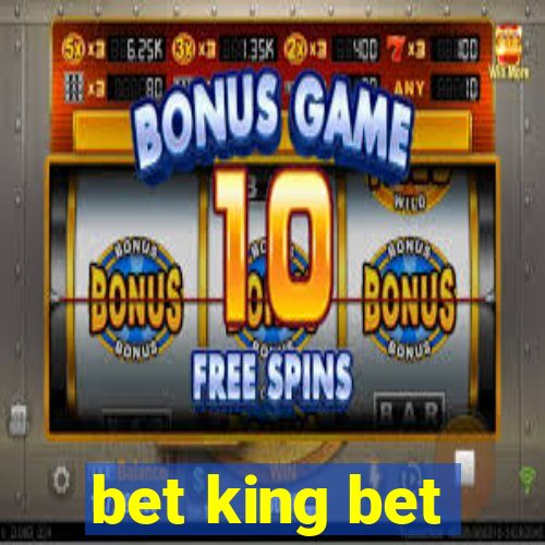 bet king bet