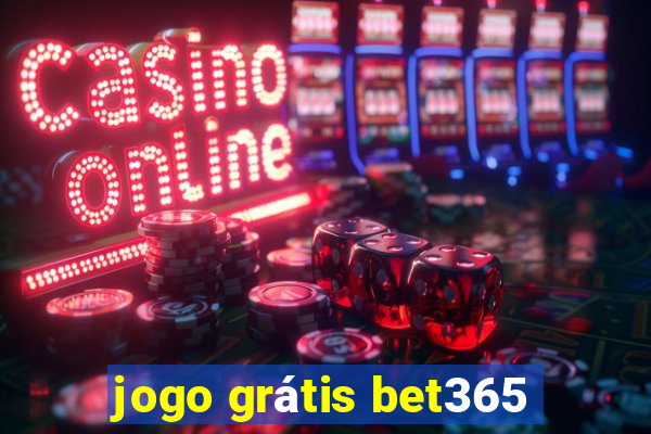 jogo grátis bet365