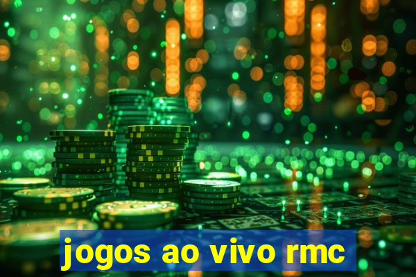 jogos ao vivo rmc